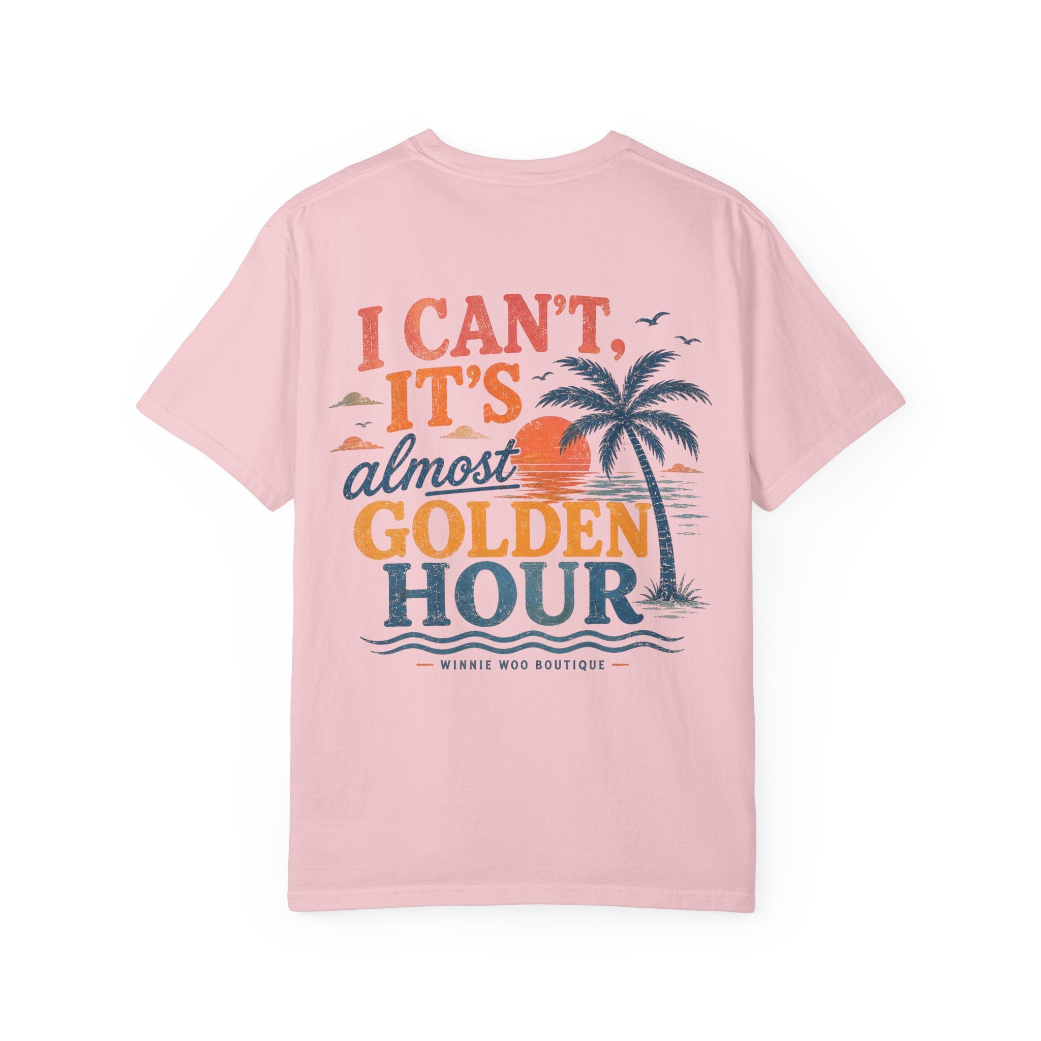 I Can’t, It’s Almost Golden Hour Tee