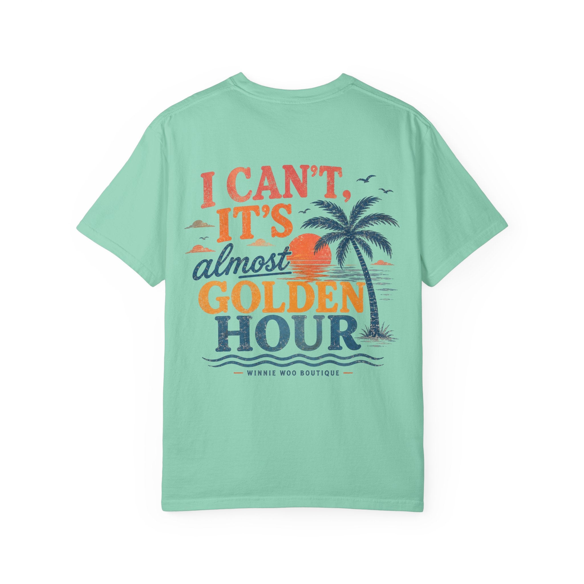 I Can’t, It’s Almost Golden Hour Tee