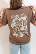 I'll Fly Away Graphic Tee